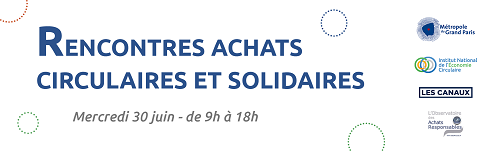 Rendez-vous d'affaires circulaires et solidaires 2021